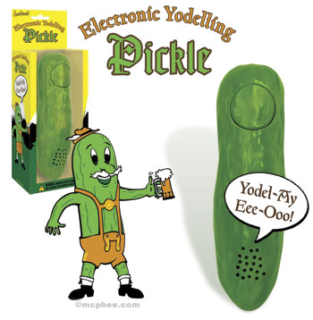 Yodelling Pickle